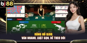 Rồng Hổ BJ88 – Ván Nhanh, Luật Gọn, Dễ Theo Dõi