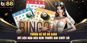 Thống Kê Xổ Số BJ88 – Dữ Liệu Nào Nên Xem Trước Khi Chốt Số?