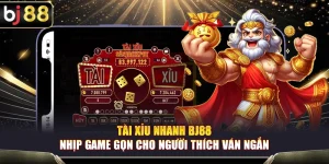 Tài Xỉu Nhanh BJ88 – Nhịp Game Gọn Cho Người Thích Ván Ngắn